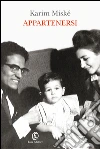 Appartenersi. E-book. Formato EPUB ebook di Karim Miské
