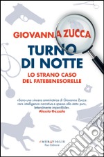 Turno di notte: Lo strano caso del Fatebenesorelle. E-book. Formato EPUB ebook