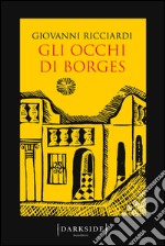 Gli occhi di Borges. E-book. Formato EPUB ebook