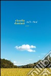 Cieli celesti. E-book. Formato EPUB ebook di Claudio Damiani