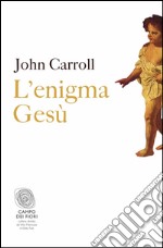 L'enigma Gesù. E-book. Formato EPUB