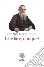 Che fare, dunque?. E-book. Formato EPUB ebook