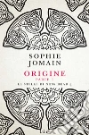 Origini - Parte prima. E-book. Formato EPUB ebook di Sophie Jomain