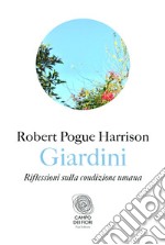 Giardini: Riflessioni sulla condizione umana. E-book. Formato EPUB