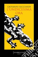 L'undicesima ora. E-book. Formato EPUB ebook