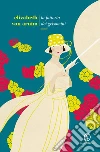 La Fattoria dei Gelsomini. E-book. Formato EPUB ebook di Elizabeth von Arnim