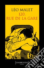 120 Rue de la Gare. E-book. Formato EPUB ebook