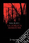 La foresta assassina. E-book. Formato EPUB ebook di Sara Blaedel