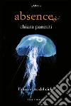 Absence 2 - L'altro volto del cielo. E-book. Formato PDF ebook di Chiara Panzuti