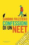 Confessioni di un neet. E-book. Formato EPUB ebook