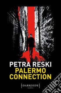 Palermo Connection. E-book. Formato EPUB ebook di Petra Reski