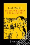 Nestor Burma e il mostro. E-book. Formato EPUB ebook di Léo Malet