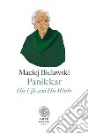 Panikkar: His Life and His Works. E-book. Formato EPUB ebook di Maciej Bielawski