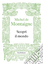 Scopri il mondo. E-book. Formato EPUB ebook