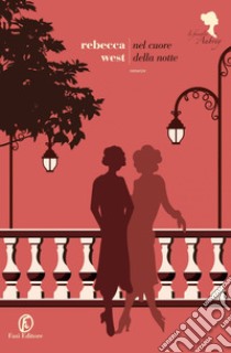 Nel cuore della notte. E-book. Formato PDF ebook di Rebecca West