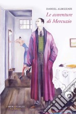 Le avventure di Mercuzio. E-book. Formato EPUB ebook