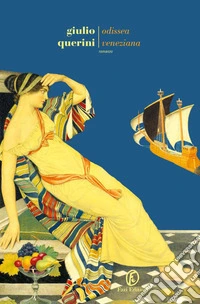 Odissea veneziana. E-book. Formato EPUB ebook