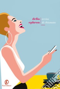 Avviso di chiamata. E-book. Formato EPUB ebook di Delia Ephron