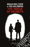The House of Secrets. E-book. Formato EPUB ebook di Brad Meltzer