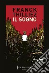 Il sogno. E-book. Formato EPUB ebook