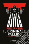 Il criminale pallido. E-book. Formato EPUB ebook