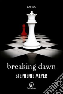 Breaking Dawn. E-book. Formato Mobipocket ebook di Stephenie Meyer