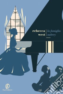 La famiglia Aubrey. E-book. Formato Mobipocket ebook di Rebecca West