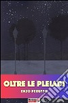 Oltre le Pleiadi. E-book. Formato EPUB ebook