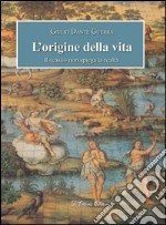 L&apos;origine della vitaIl «caso» non spiega la realtà. E-book. Formato EPUB ebook