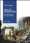 Oralità e MagisteroIl problema teologico del magistero ordinario. E-book. Formato EPUB ebook di Pietro Cantoni