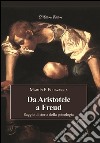 Da Aristotele a FreudSaggio di storia della psicologia. E-book. Formato EPUB ebook