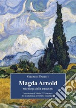 Magda Arnoldpsicologa delle emozioni. E-book. Formato EPUB