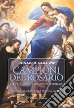 Campioni del RosarioEroi e storia di un’arma spirituale. E-book. Formato EPUB ebook