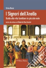 I signori dell'anello: Guida alla vita familiare in piccole note. E-book. Formato Mobipocket ebook