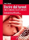 Uscire dal tunnelDalla dipendenza da pornografia all'integrità. E-book. Formato EPUB ebook di Peter C. Kleponis