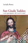 San Giuda Taddeo e una guarigione dei nostri tempi. E-book. Formato Mobipocket ebook