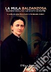 La mula baldanzosaFilomena Medolago Albani nata De Maistre. E-book. Formato EPUB ebook di Luisa Maddalena Medolago Albani