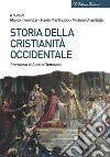 Storia della Cristianità occidentale. E-book. Formato EPUB ebook di Marco Invernizzi