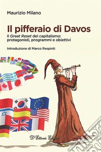 Il pifferaio di DavosIl Great Reset del capitalismo: protagonisti, programmi e obiettivi. E-book. Formato EPUB ebook