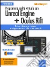 Programma realtà virtuale con Unreal Engine + Oculus Rift Videocorso: Modulo base. Livello 1. E-book. Formato EPUB ebook