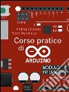 Corso pratico di Arduino. Modulo intermedio. E-book. Formato EPUB ebook