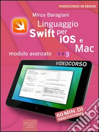 Linguaggio Swift di Apple per iOS e Mac: Modulo avanzato. Volume 3. E-book. Formato EPUB ebook