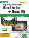 Programma realtà virtuale con Unreal Engine + Oculus Rift Videocorso: Modulo base. Volume 3. E-book. Formato EPUB ebook di Mirco Baragiani