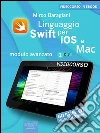 Linguaggio Swift di Apple per iOS e Mac. Modulo avanzato. E-book. Formato EPUB ebook