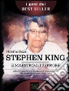 Stephen King. Il maestro del terrore: La vita, le ossessioni e i successi del re dell’horror. E-book. Formato EPUB ebook