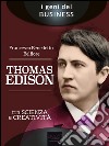 Thomas Edison. Tra scienza e creatività. E-book. Formato EPUB ebook