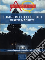 L'impero delle luci di MagritteAudioquadro. E-book. Formato EPUB ebook