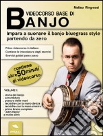 Videocorso base di banjo. Volume 1. E-book. Formato EPUB ebook