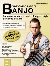 Videocorso base di banjo. Volume 1. E-book. Formato EPUB ebook