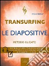 Transurfing. Le diapositive: Metodo guidato. E-book. Formato EPUB ebook